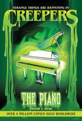 Creepers: The Piano by Hyde, Edgar J.