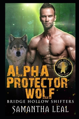 Alpha Protector Wolf by Leal, Samantha