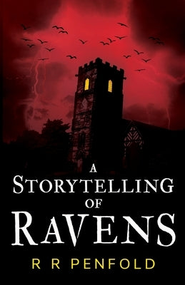 A Storytelling of Ravens by Penfold, R. R.