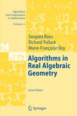 Algorithms in Real Algebraic Geometry by Basu, Saugata