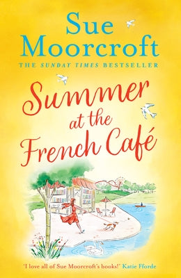 Summer at the French Café by Moorcroft, Sue