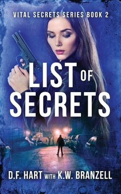 List of Secrets: Vital Secrets, Book Two by Hart, D. F.