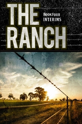 The Ranch: Interims by Liscom, Sean