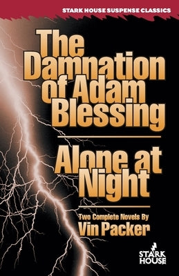 The Damnation of Adam Blessing / Alone at Night by Packer, Vin