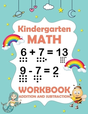 Kindergarten math workbook addition and subtraction: A Beginner Math Practice and Learning workbook - 1st, 2nd, 3rd grade math workbook addition and s by Press, Brownish