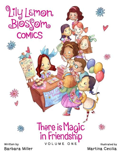 Lily Lemon Blossom Comics There is Magic in Friendship by Cecilia, Martina