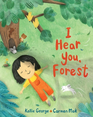 I Hear You, Forest by George, Kallie