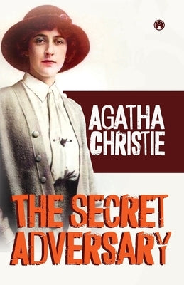 The Secret Adversary by Christie, Agatha