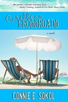 Caribbean Crossroads by Sokol, Connie E.