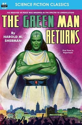 The Green Man Returns by Sherman, Harold M.