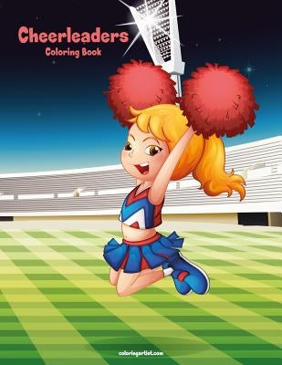 Cheerleaders Coloring Book 1 by Snels, Nick