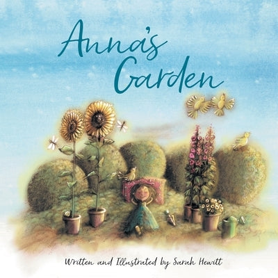 Anna's Garden by Hewitt, Sarah