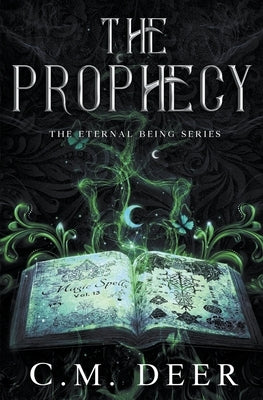 The Prophecy by Deer, C. M.