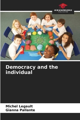 Democracy and the individual by Legault, Michel