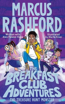 The Breakfast Club Adventures: The Treasure Hunt Monster by Rashford, Marcus