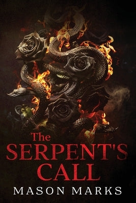 The Serpent's Call by Marks, Mason