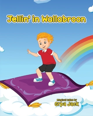 Jellin' in Wallabroon by Jack, Grpa