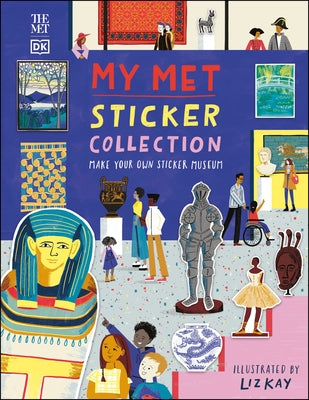 My Met Sticker Collection: Make Your Own Sticker Museum by DK