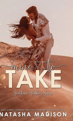 Mine to Take (Hardcover): Small town second chance sports romance by Madison, Natasha