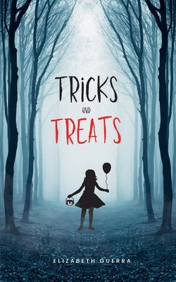 Tricks and Treats by Guerra, Elizabeth