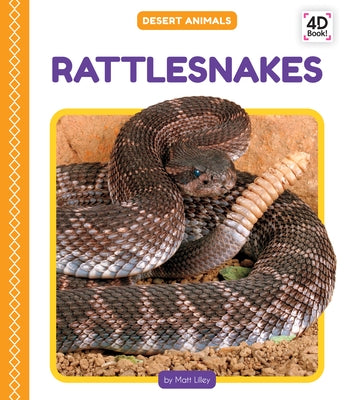 Rattlesnakes by Lilley, Matt