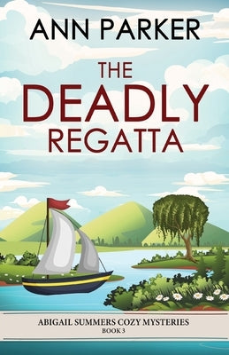 The Deadly Regatta by Parker, Ann