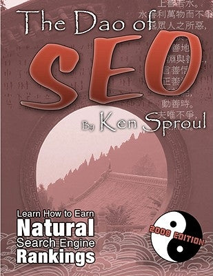 The Dao of SEO by Sproul, Kenneth