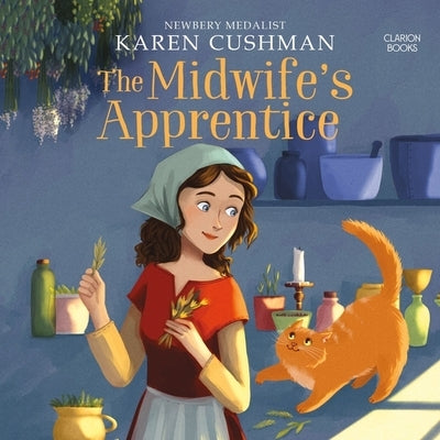 The Midwife's Apprentice by Cushman, Karen