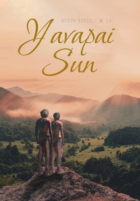 Yavapai Sun by Russell M. Ed, Byron