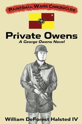 Private Owens: A George Owens Novel by Halsted, William DeForest