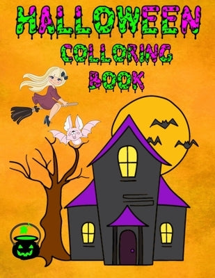 Halloween Coloring Book: Halloween Designs for Kids Including Witches Ghosts Pumpkins and more. by Dwt Publishing