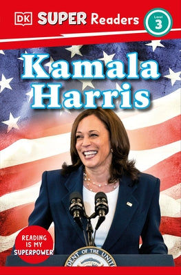 DK Super Readers Level 3 Kamala Harris by Dk