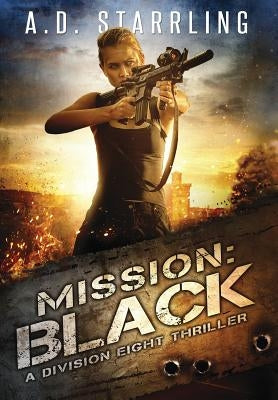 Mission: Black by Starrling, A. D.