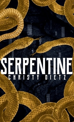 Serpentine by Dietz, Christy