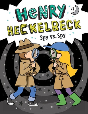 Henry Heckelbeck: Spy vs. Spy: #7 by Coven, Wanda