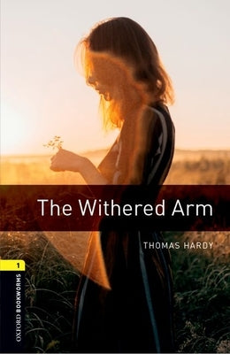 The Withered Arm by Bassett, Jennifer