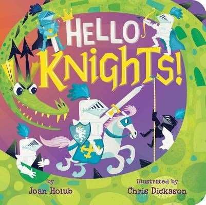 Hello Knights! by Holub, Joan