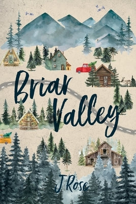 Briar Valley: The Complete Duet by Rose, J.