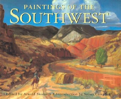 Paintings of the Southwest by Skolnick, Arnold