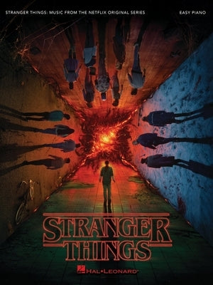 Stranger Things: Music from the Netflix Original Series Arranged for Easy Piano with Lyrics by Dixon, Kyle