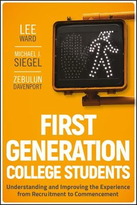 First-Generation College Stude by Ward, Lee