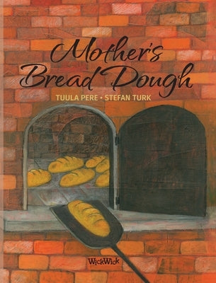 Mother's Bread Dough by Pere, Tuula