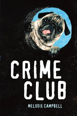 Crime Club by Campbell, Melodie