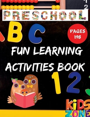 Fun Learning Activities Book For Preschoolers: Engaging and Effective Activities For Kids Ages 3-5 by Peters, Mayor