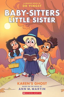 Karen's Ghost: A Graphic Novel (Baby-Sitters Little Sister #11) by Yingst, Dk