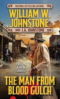 The Man from Blood Gulch by Johnstone, William W.