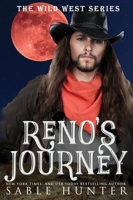 Reno's Journey: Cowboy Craze by Hunter, Sable