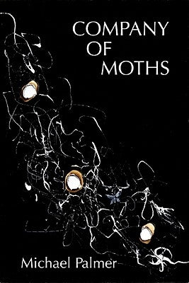 Company of Moths: Poetry by Palmer, Michael