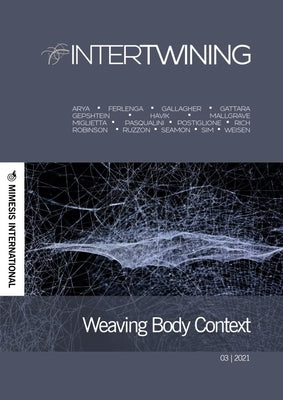 Weaving Body Context by Mimesis International