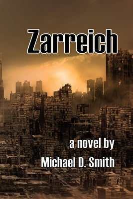 Zarreich by Smith, Michael D.